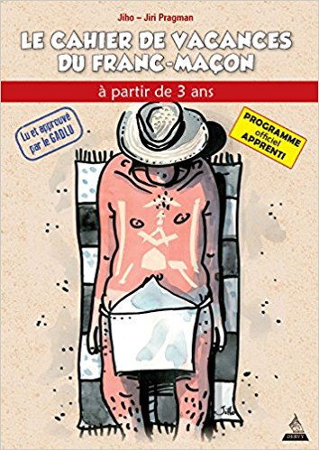 LE CAHIER DE VACANCES DU FRANC-MAÇON – EDITION 2018